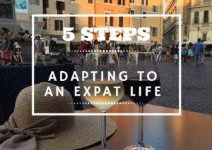 5 Steps to Adapting to Life as an Expatriate 2