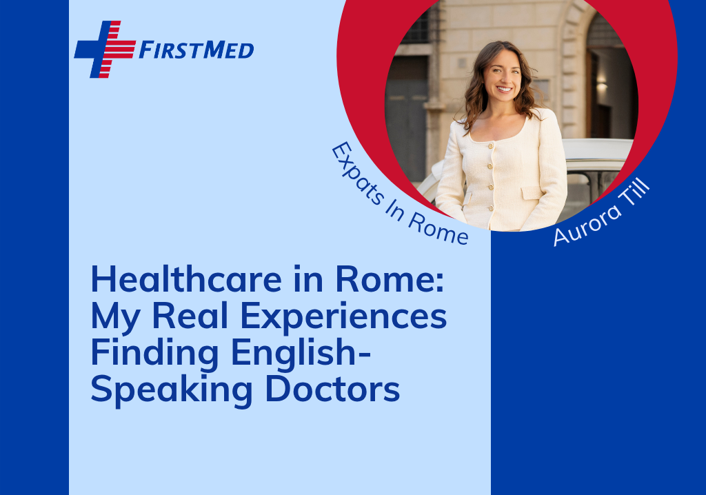 Navigating Healthcare in Rome: A Guide for Expats with English-Speaking Doctors 2