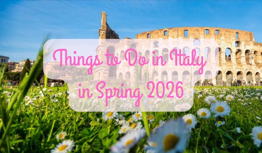 Things to Do in Italy in Spring 2026 4