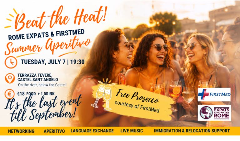 Beat the Heat! Rome Expats & FirstMed Summer Aperitivo 2 886 x 520 px meet people events Italy Rome english speakers Expats lviing working jobs 768x451