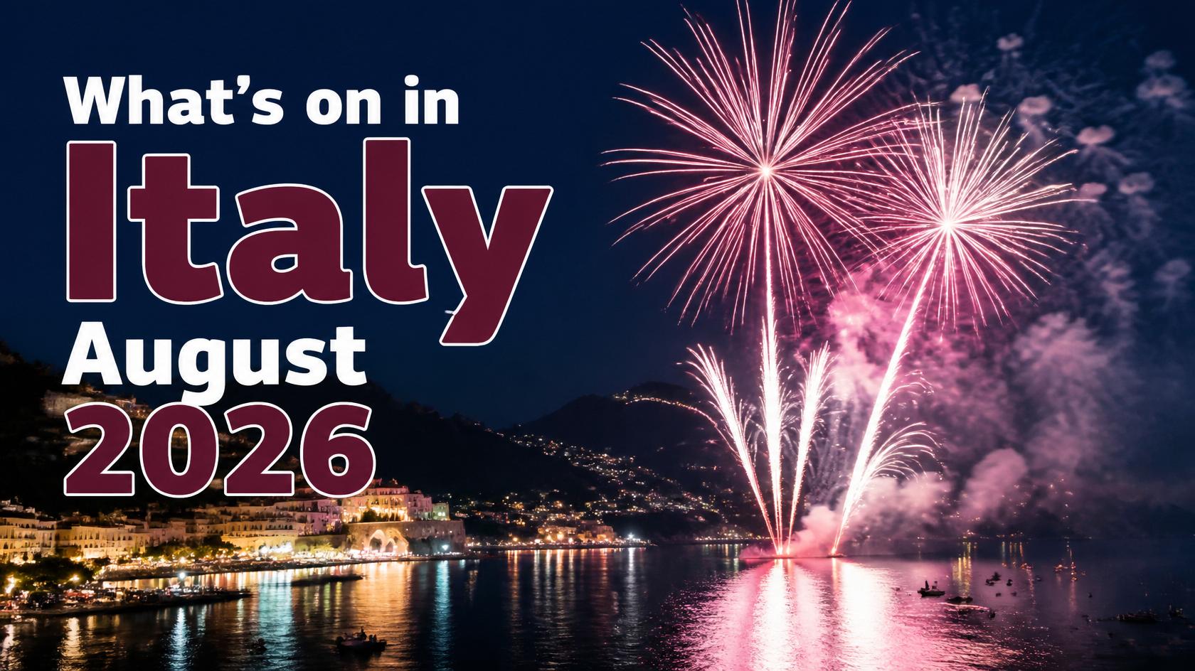 Coastal town celebrating Ferragosto during summer in Italy August 2026
